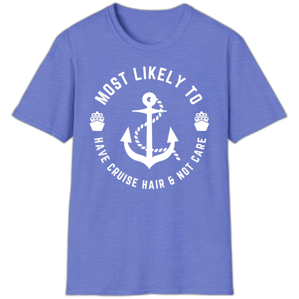 Most Likely To Have Cruise Hair & Not Care T-Shirt in Heather Royal