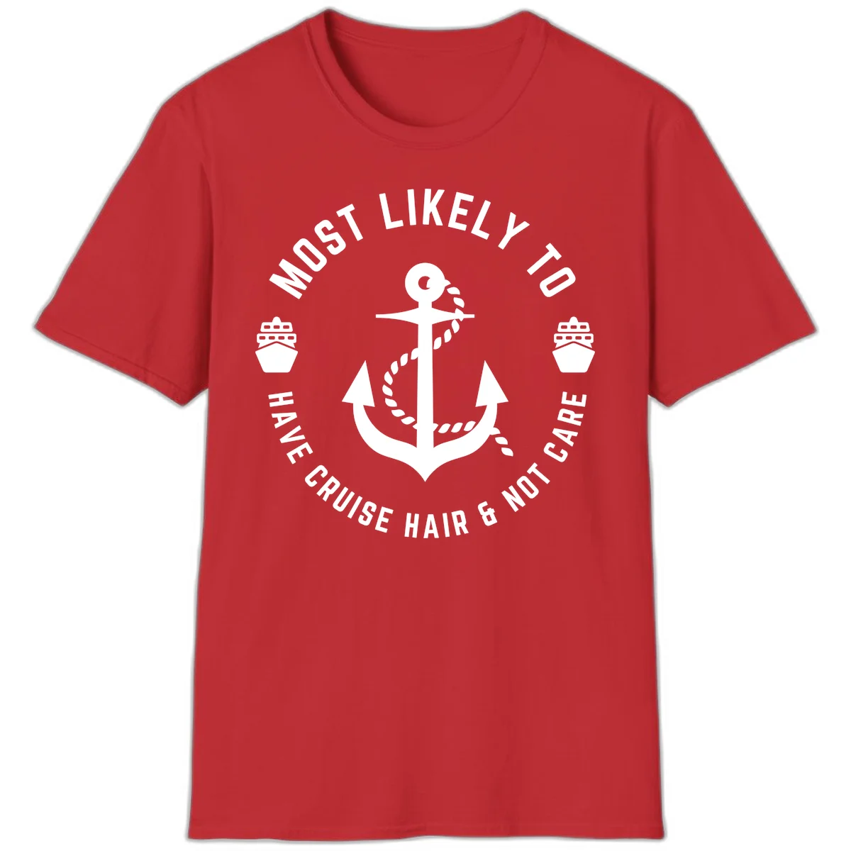 Most Likely To Have Cruise Hair & Not Care T-Shirt in Red