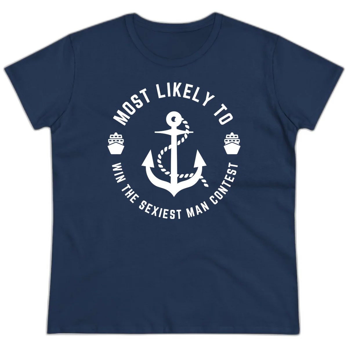 Most Likely To Win The Sexiest Man Contest Ladies Tee in Navy