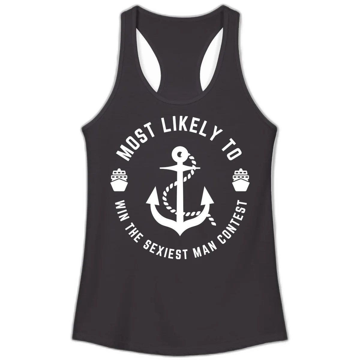 Most Likely To Win The Sexiest Man Contest Ladies Tank in Black