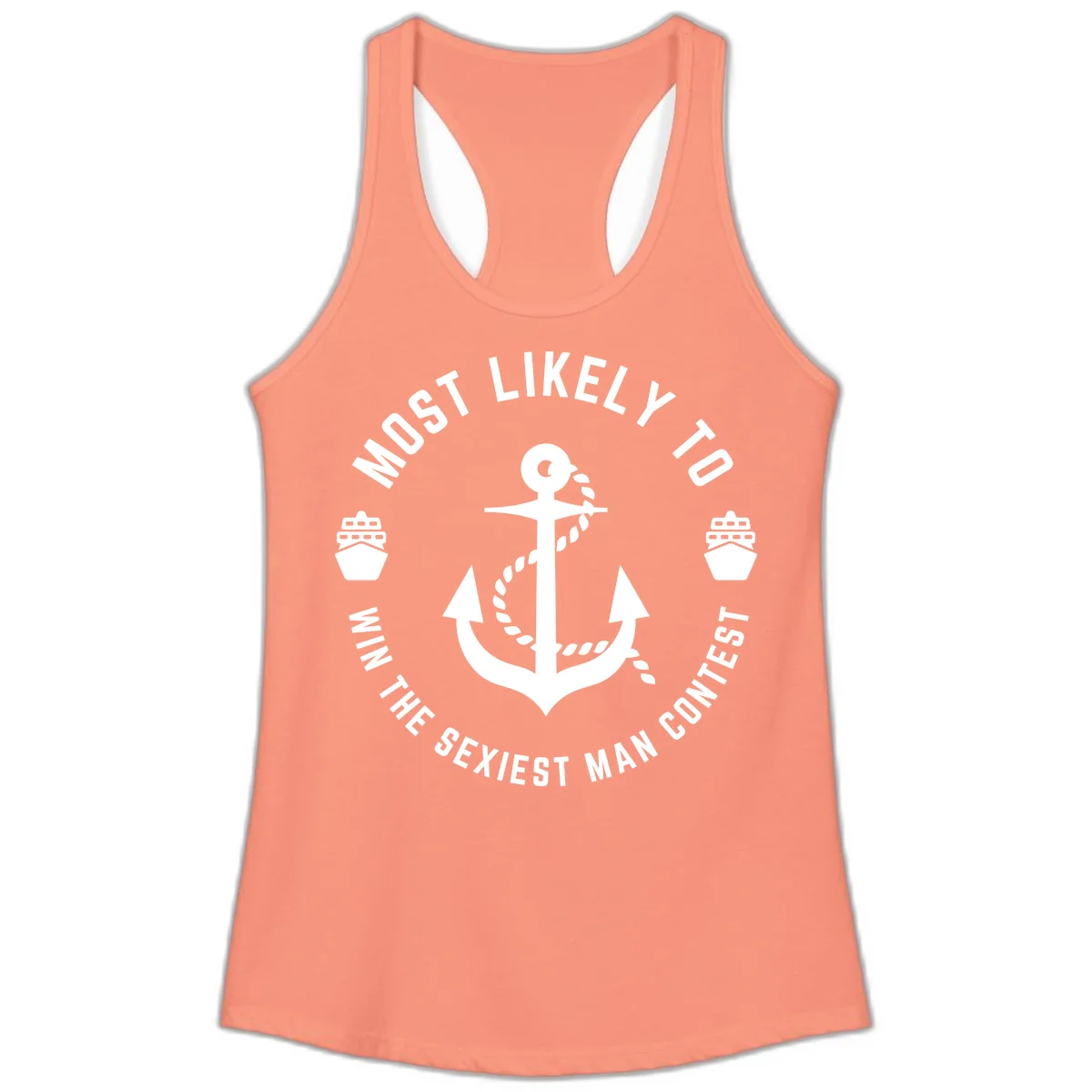 Most Likely To Win The Sexiest Man Contest Ladies Tank in Solid Light Orange