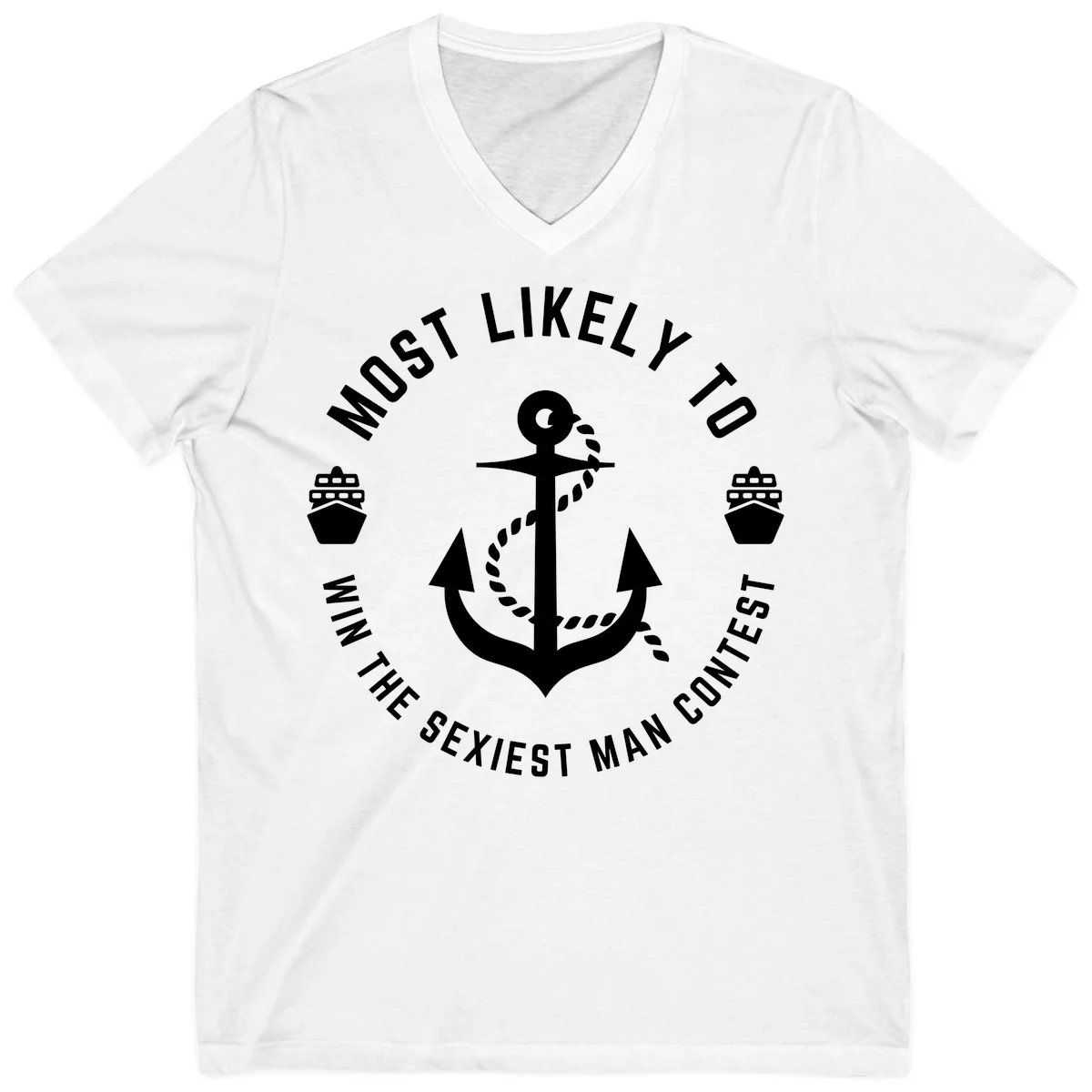 Most Likely To Win The Sexiest Man Contest V-Neck in White