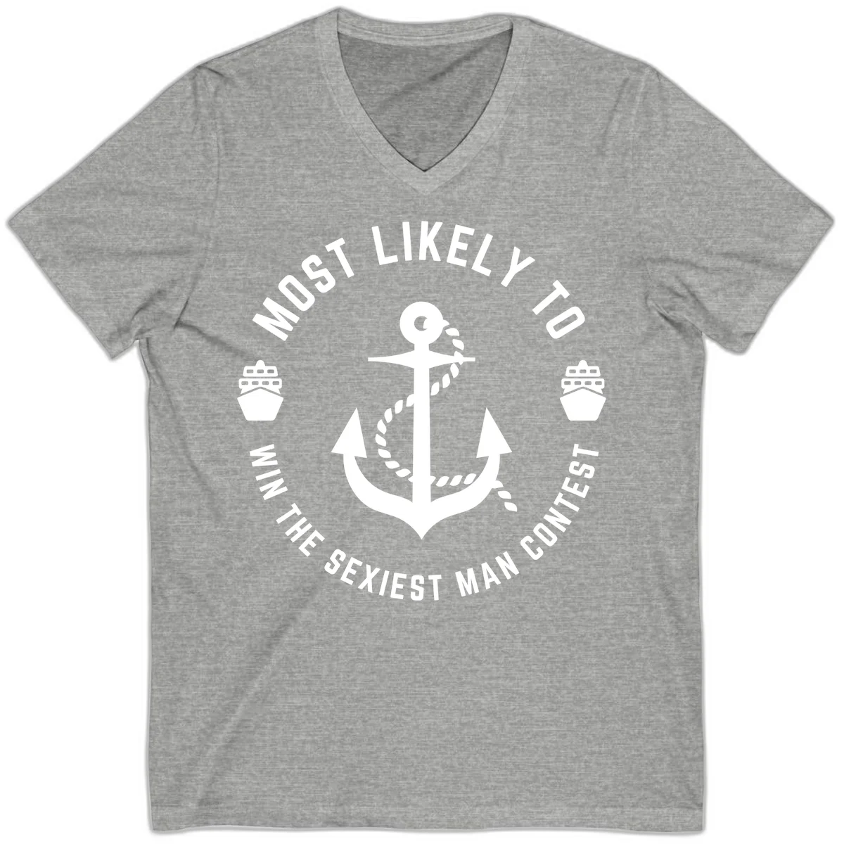 Most Likely To Win The Sexiest Man Contest V-Neck in Athletic Heather