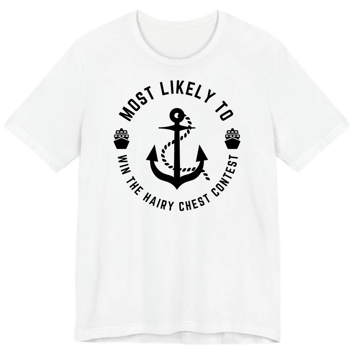 Most Likely To Win The Hairy Chest Contest Premium T-Shirt in White