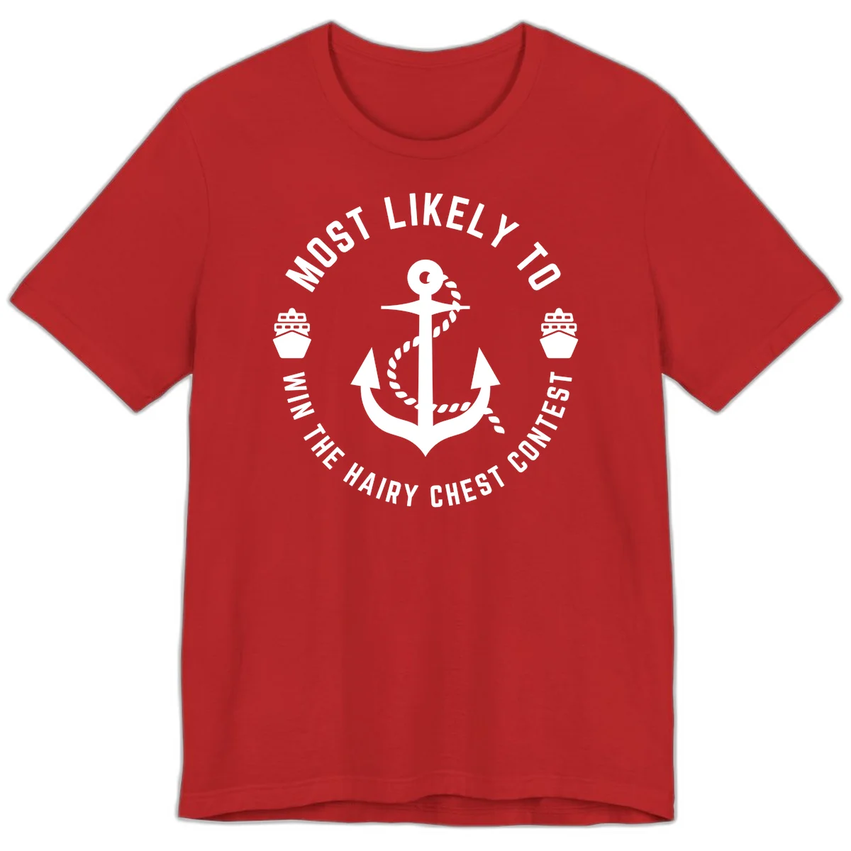 Most Likely To Win The Hairy Chest Contest Premium T-Shirt in Red