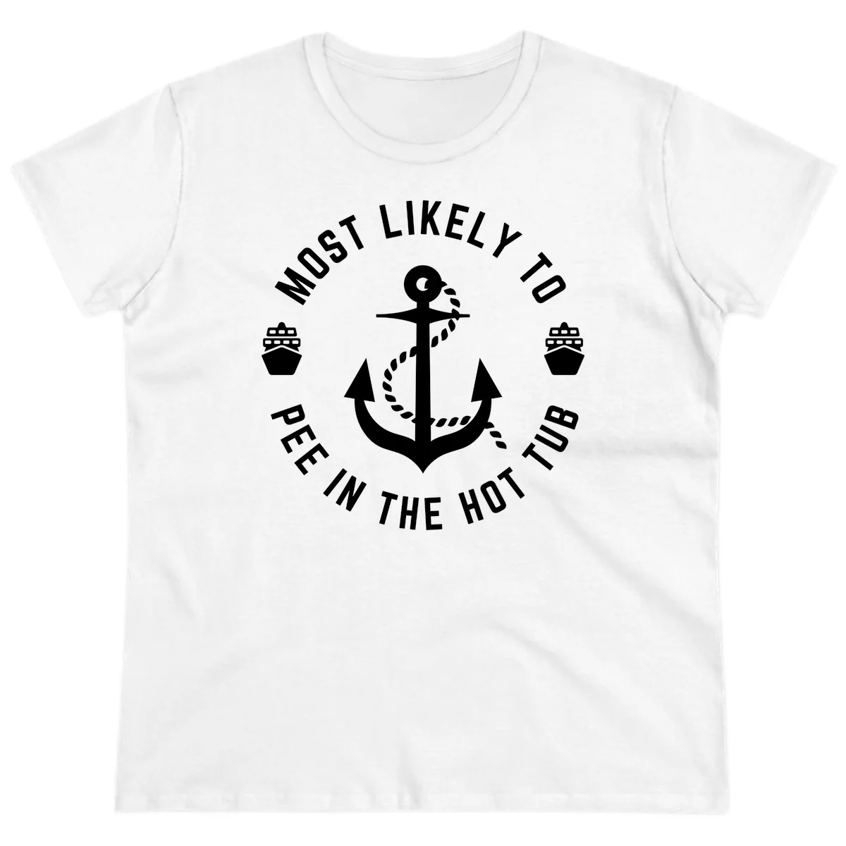 Most Likely To Pee In The Hot Tub Ladies Tee in White