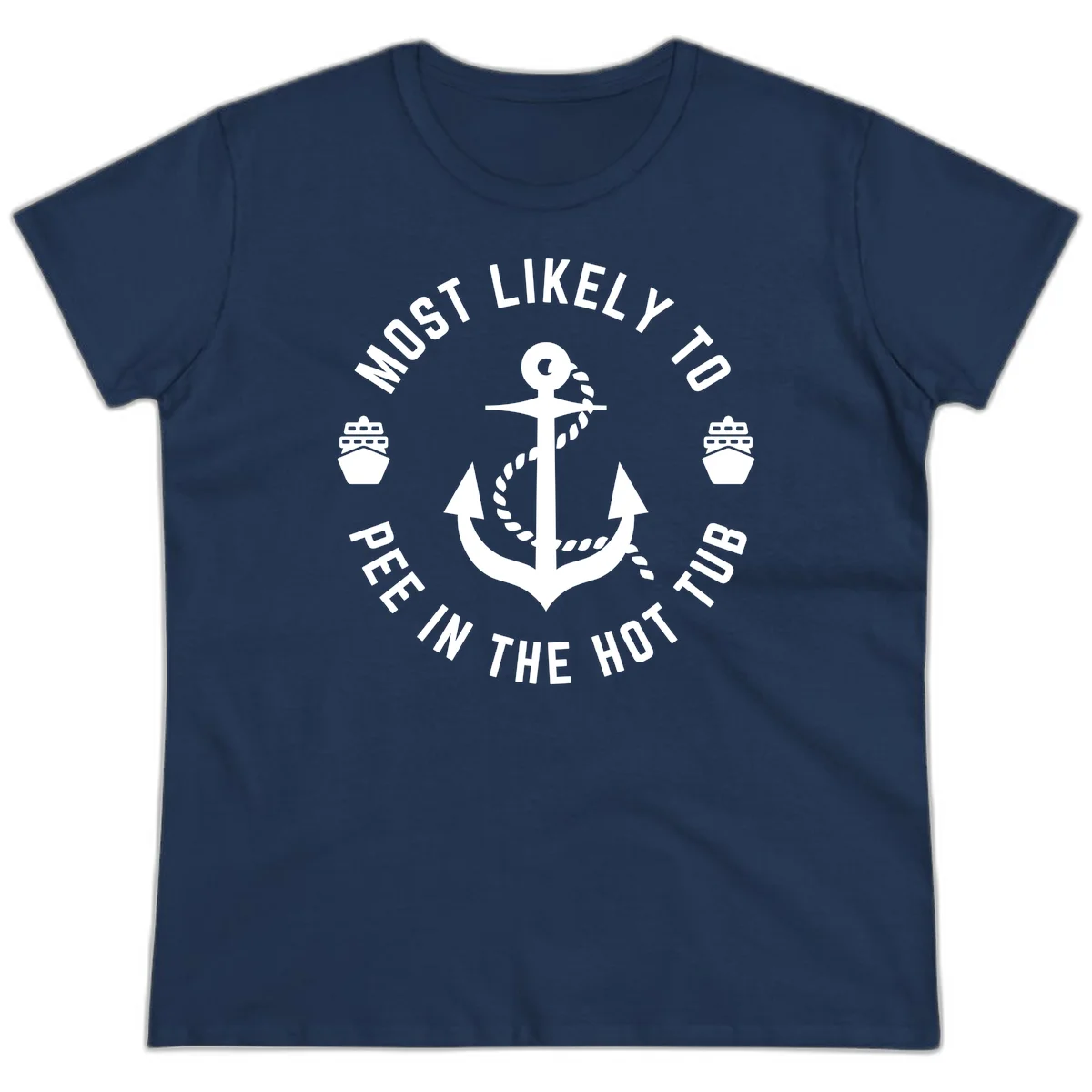 Most Likely To Pee In The Hot Tub Ladies Tee in Navy