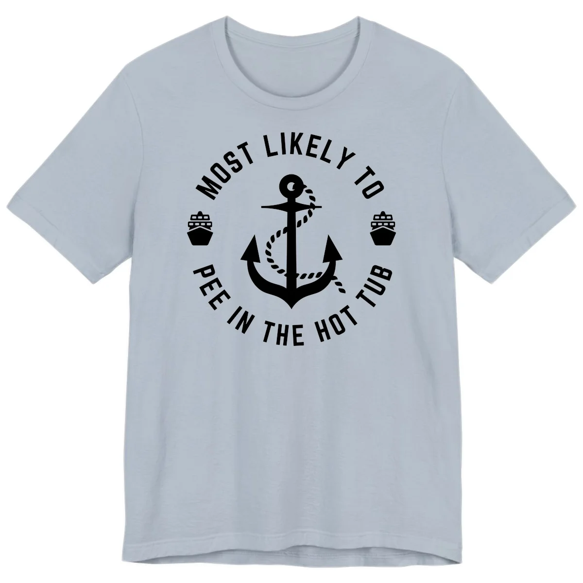 Most Likely To Pee In The Hot Tub Premium T-Shirt in Light Blue