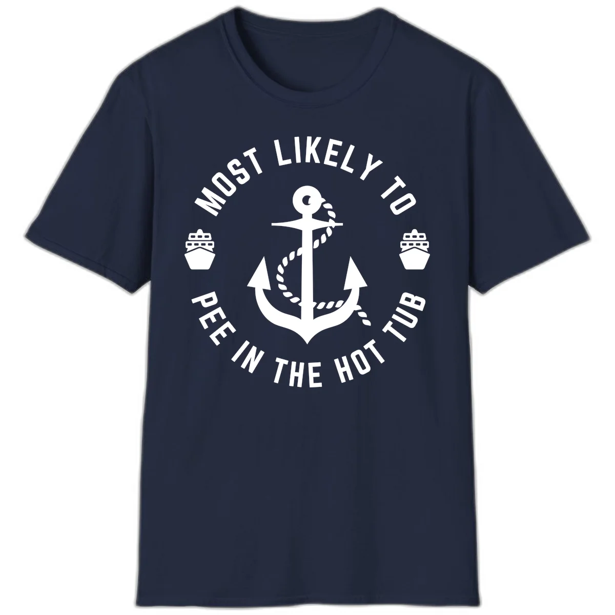 Most Likely To Pee In The Hot Tub T-Shirt in Navy