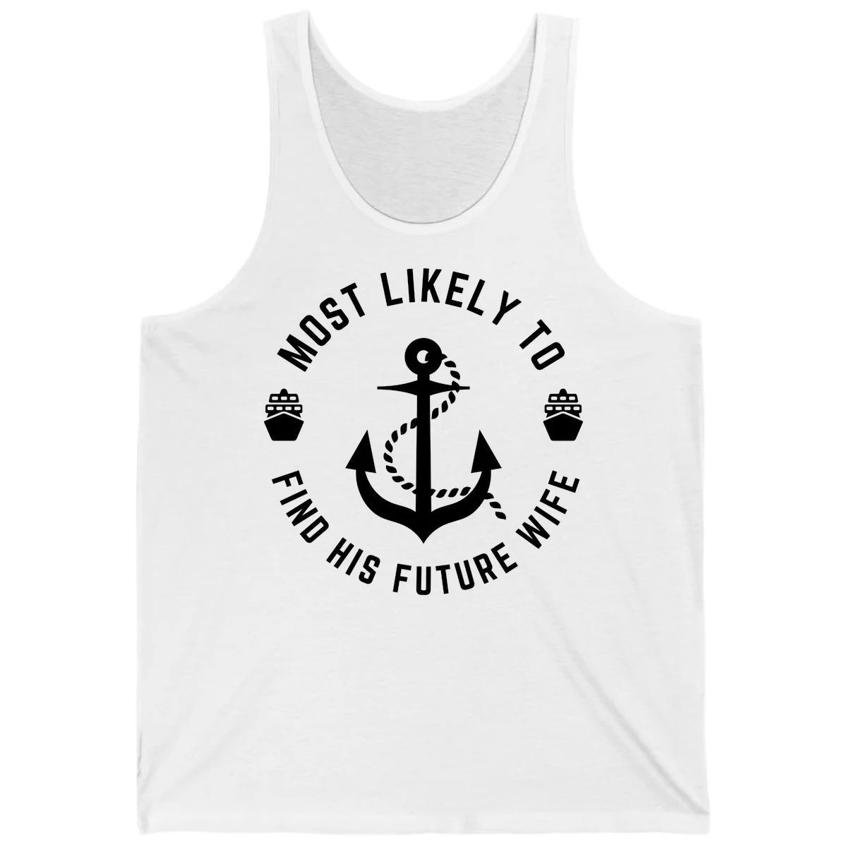 Most Likely To Find His Future Where Tank in White