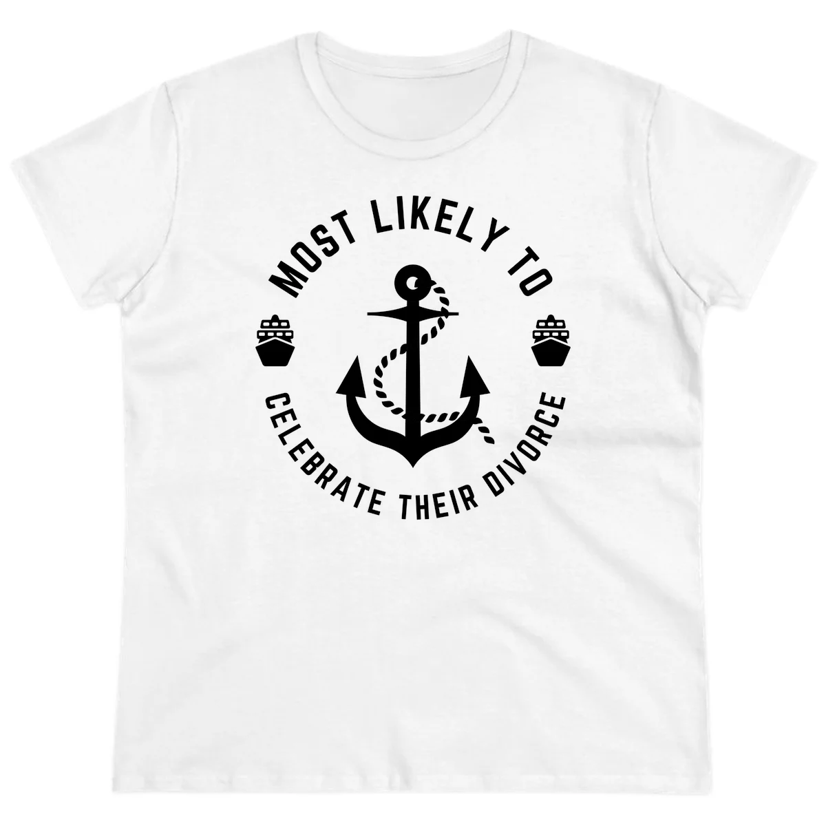 Most Likely To Celebrate Their Divorce Ladies Tee in White