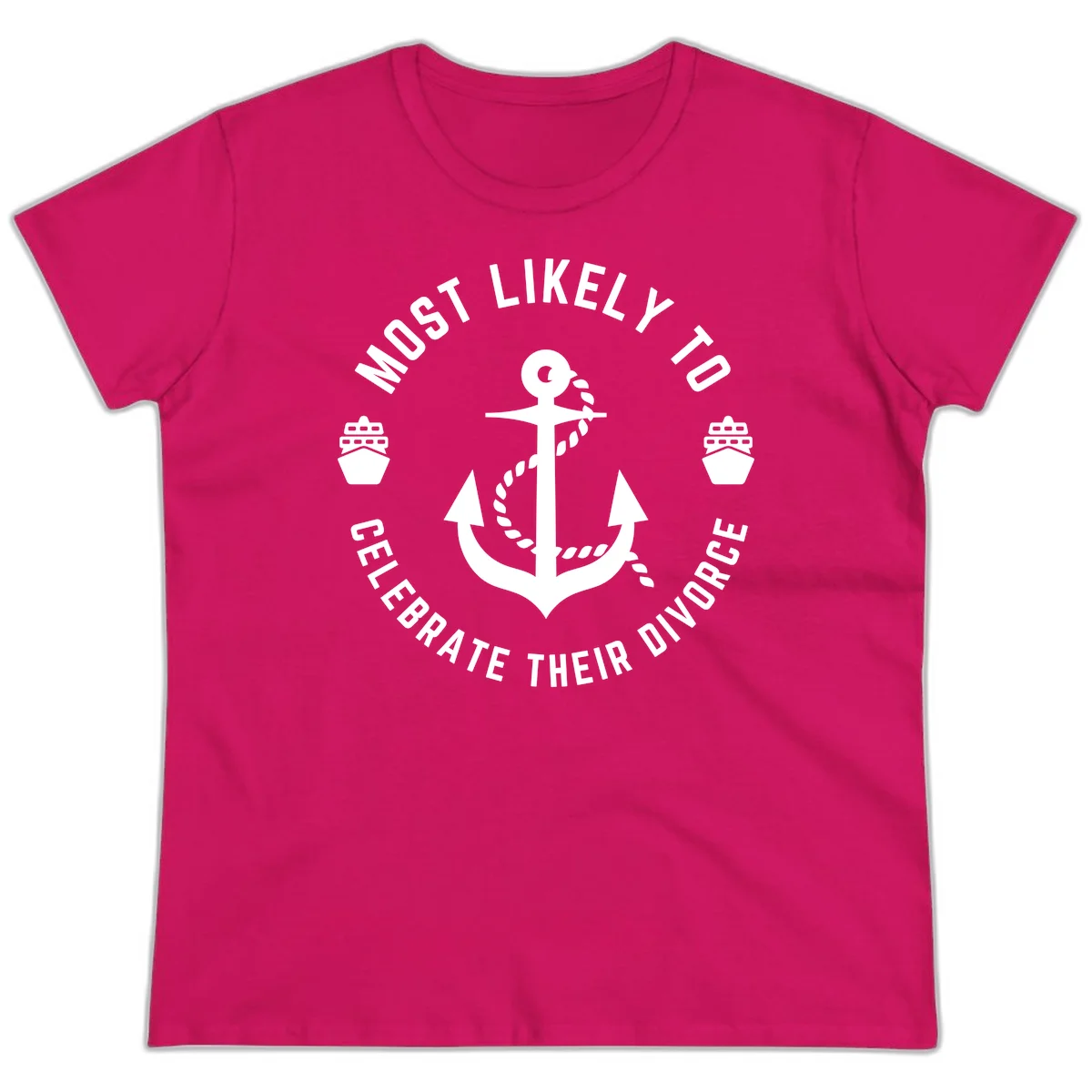 Most Likely To Celebrate Their Divorce Ladies Tee in Heliconia