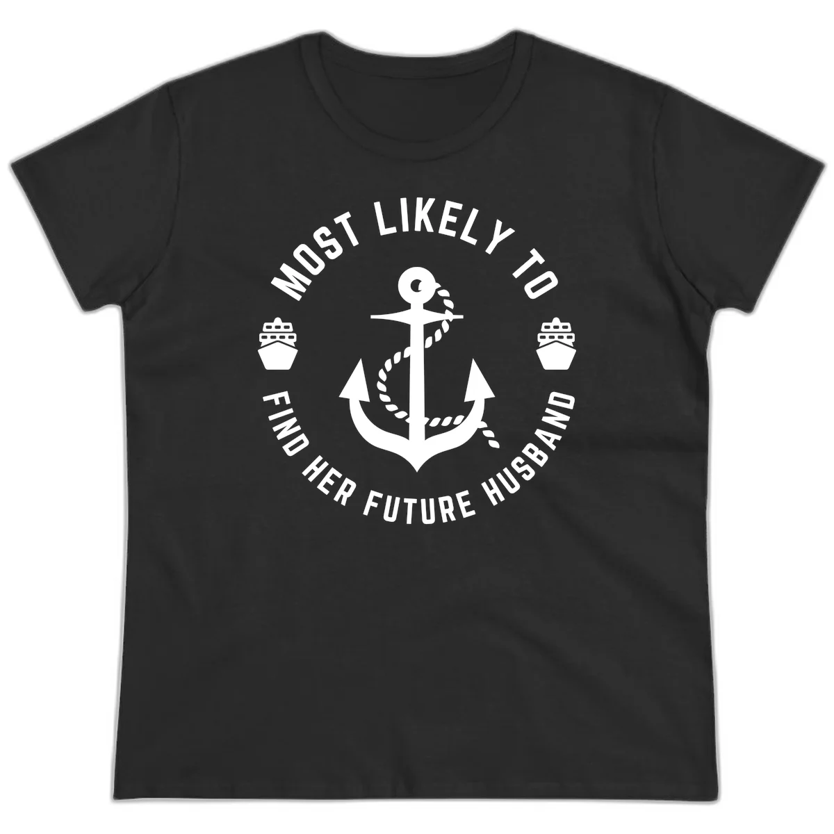 Most Likely To Find Her Future Husband Ladies Tee in Black