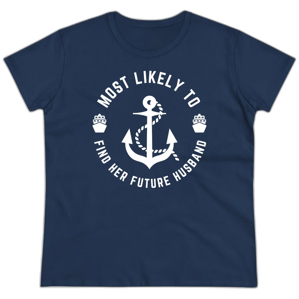Most Likely To Find Her Future Husband Ladies Tee in Navy