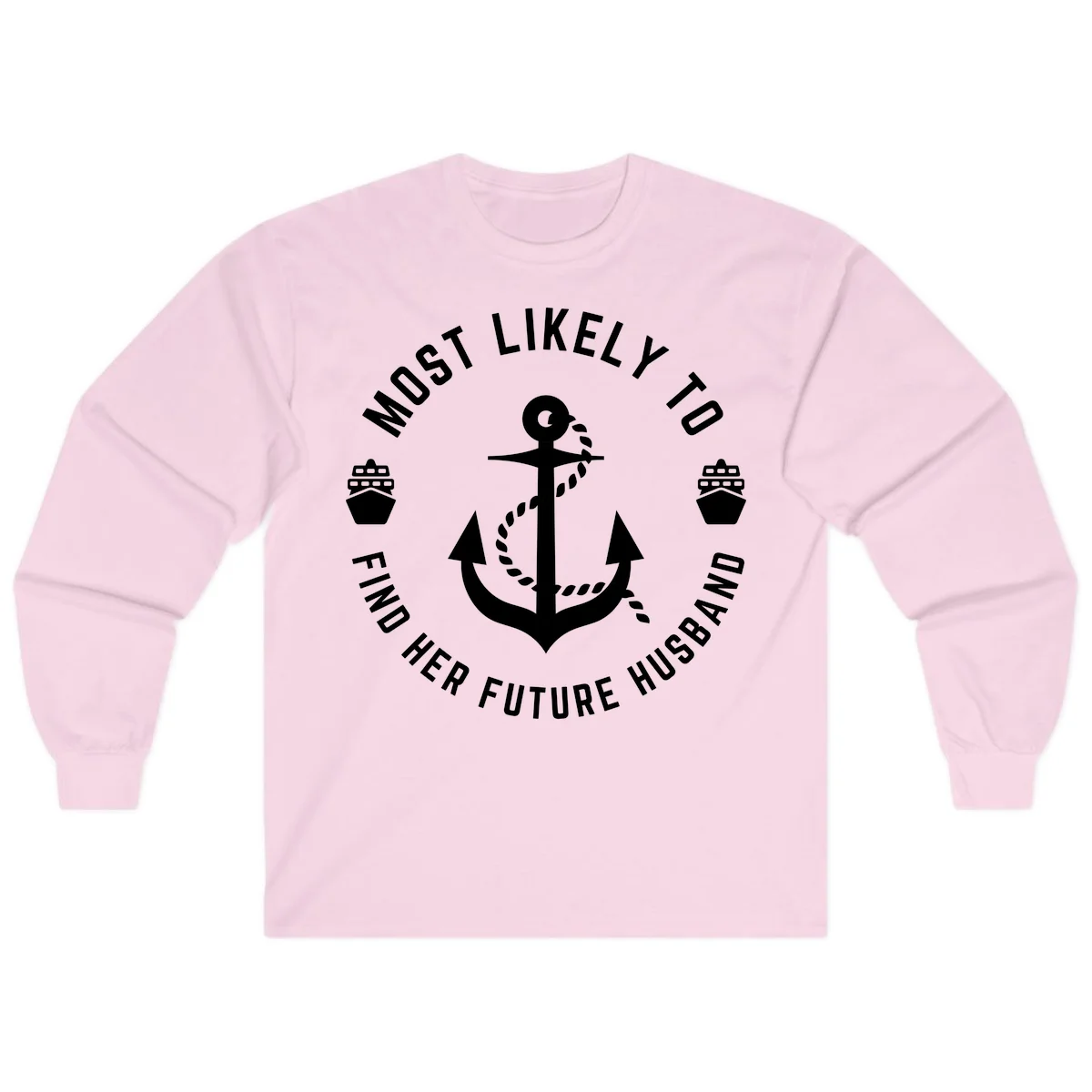 Most Likely To Find Her Future Husband Long Sleeve in Light Pink