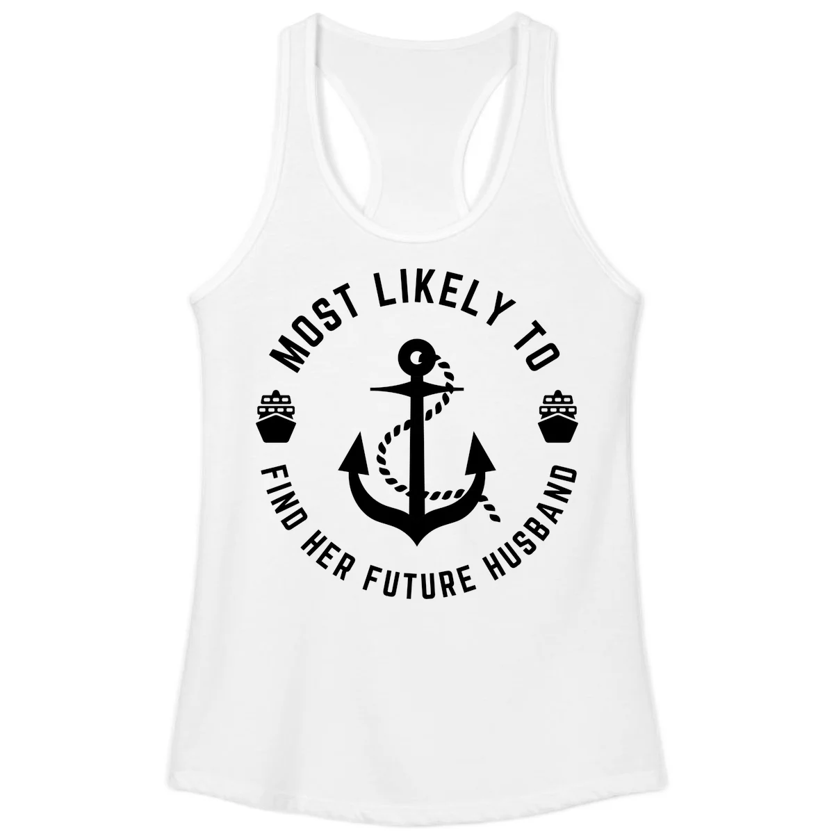 Most Likely To Find Her Future Husband Ladies Tank in White