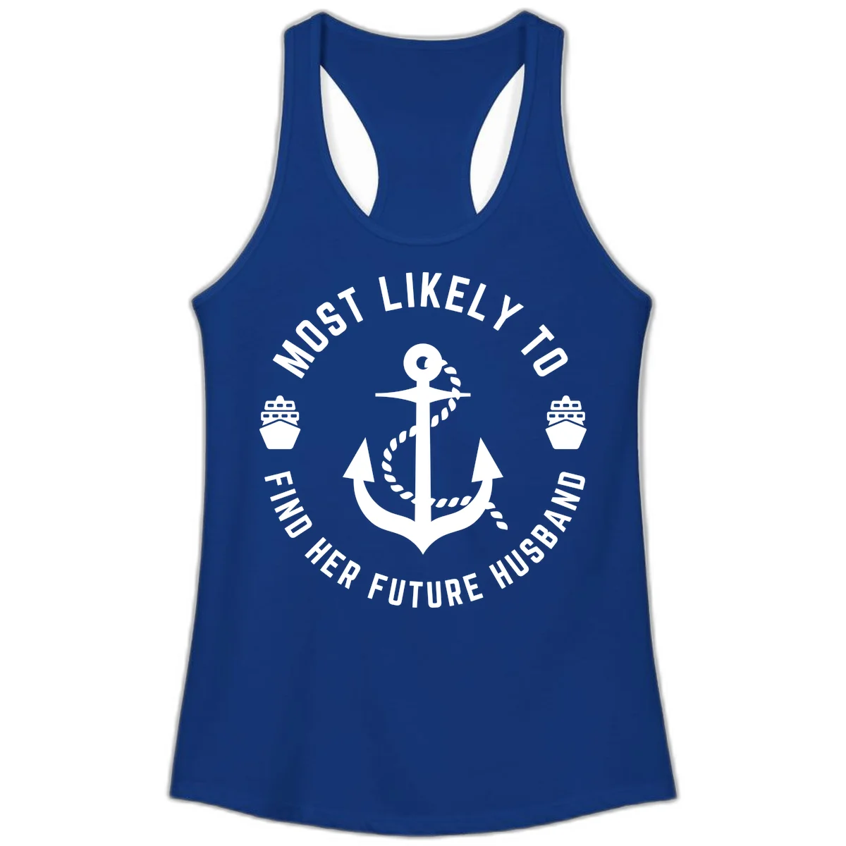 Most Likely To Find Her Future Husband Ladies Tank in Solid Royal