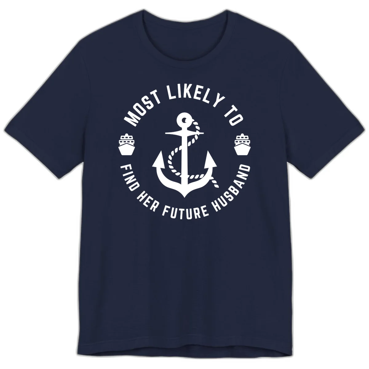 Most Likely To Find Her Future Husband Premium T-Shirt in Navy
