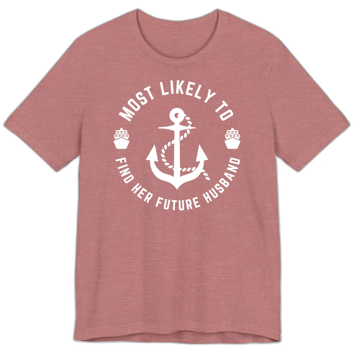 Most Likely To Find Her Future Husband Premium T-Shirt in Heather Mauve