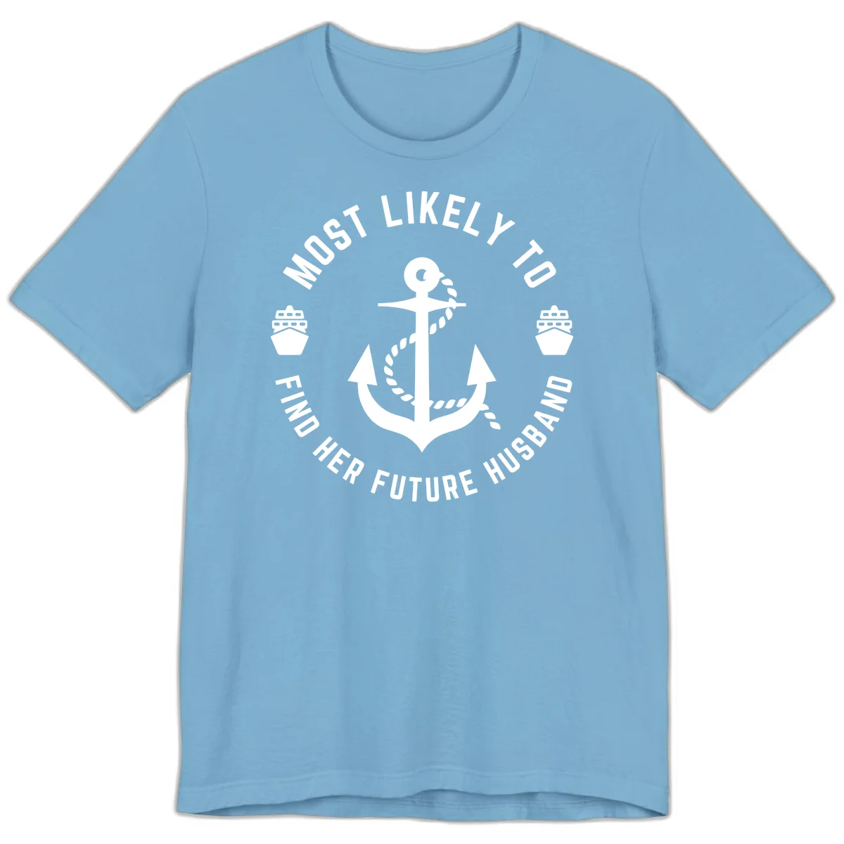 Most Likely To Find Her Future Husband Premium T-Shirt in Ocean Blue