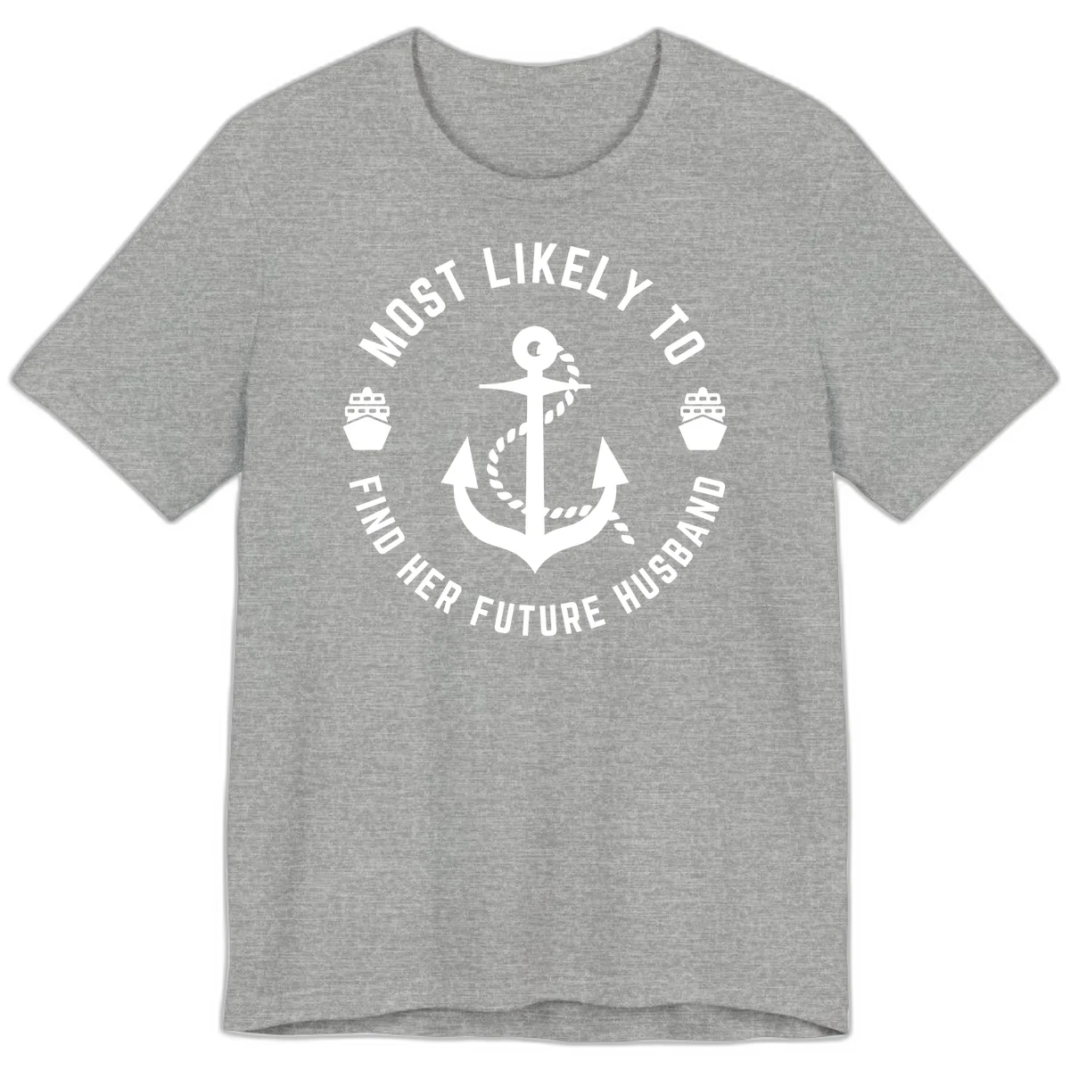 Most Likely To Find Her Future Husband Premium T-Shirt in Athletic Heather
