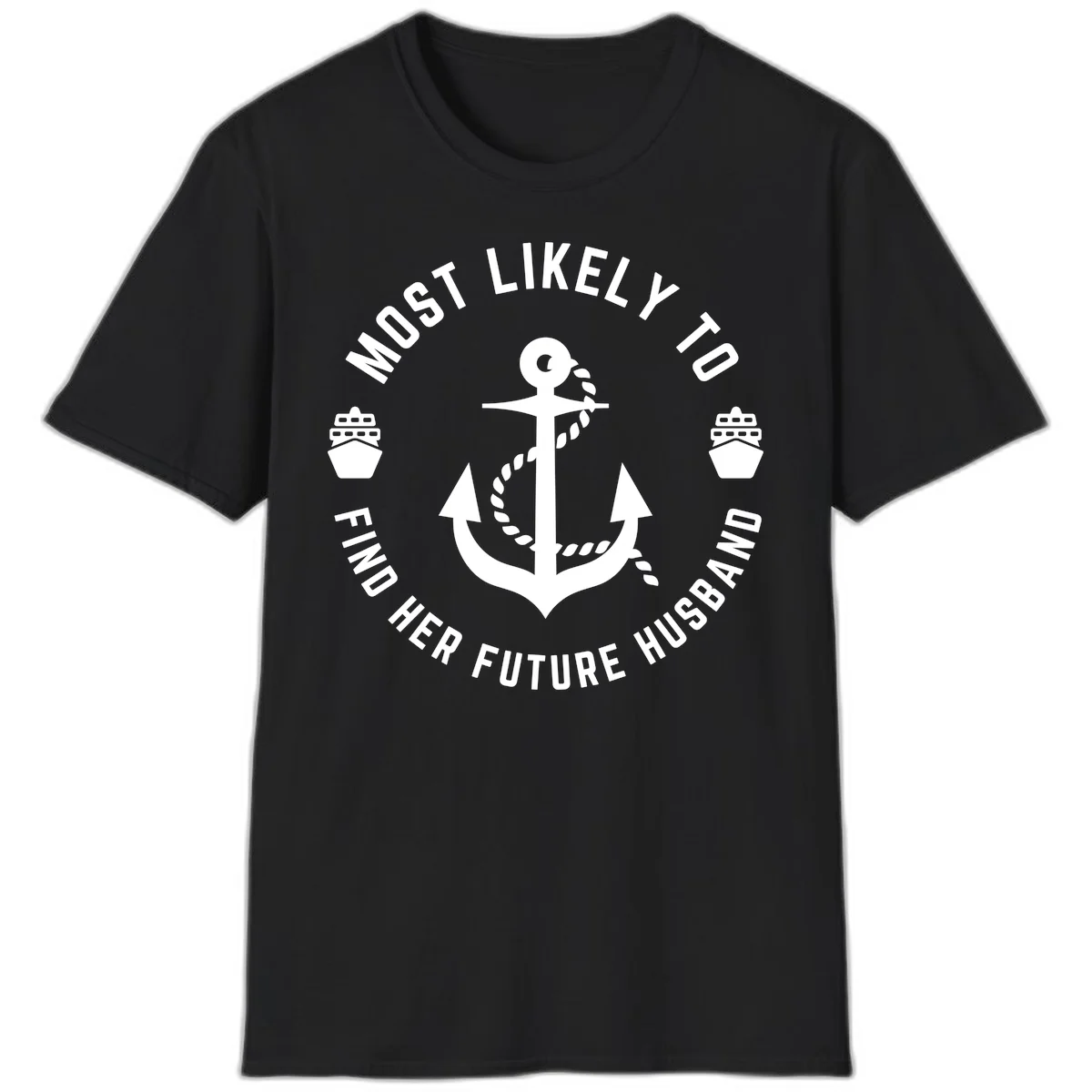 Most Likely To Find Her Future Husband T-Shirt in Black