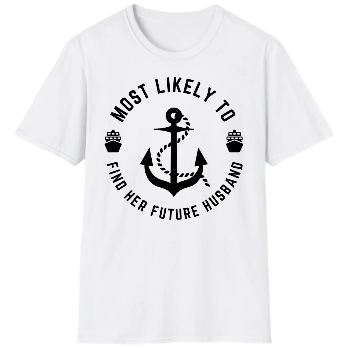 Most Likely To Find Her Future Husband T-Shirt in White