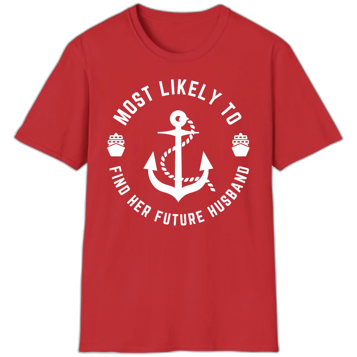 Most Likely To Find Her Future Husband T-Shirt in Red