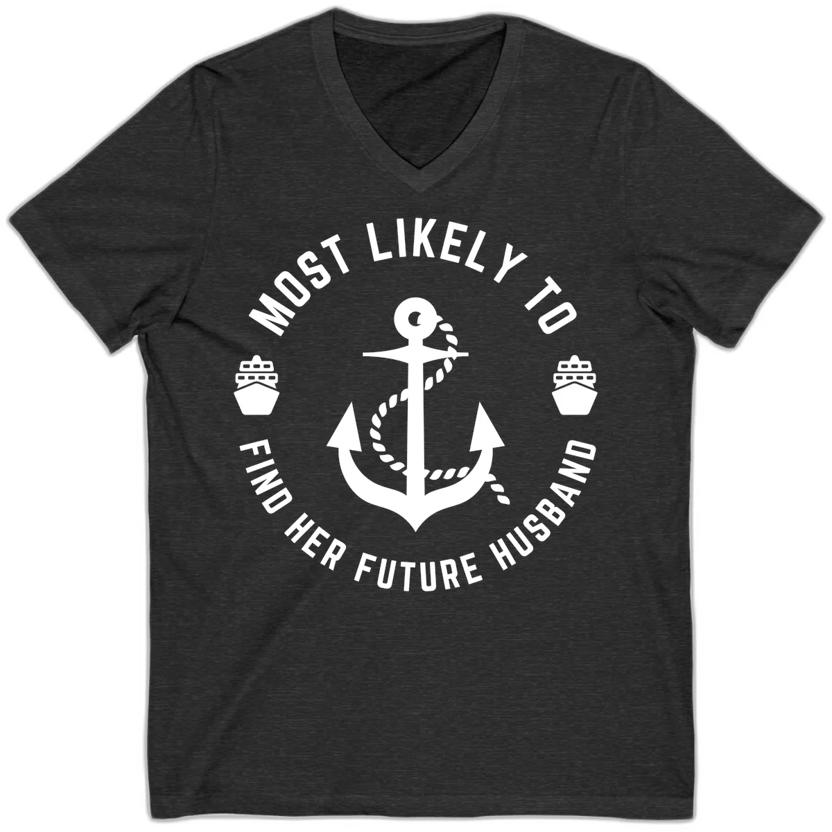 Most Likely To Find Her Future Husband V-Neck in Dark Grey Heather