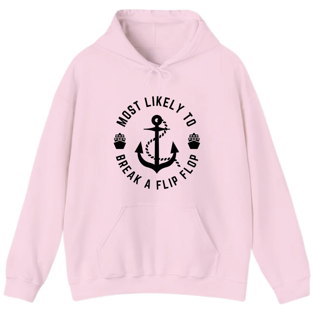 Most Likely To Break A Flip Flop Hoodie in Light Pink
