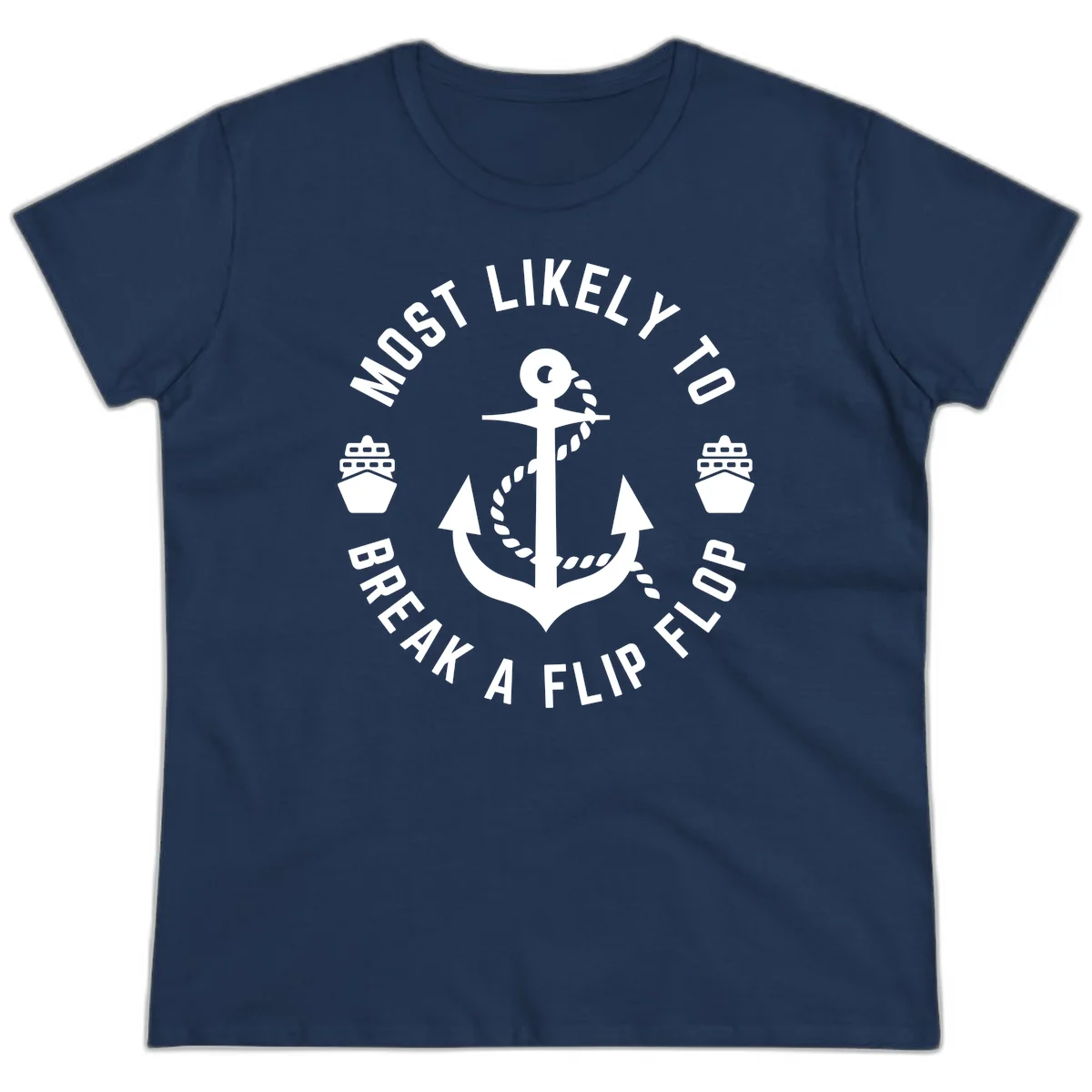 Most Likely To Break A Flip Flop Ladies Tee in Navy