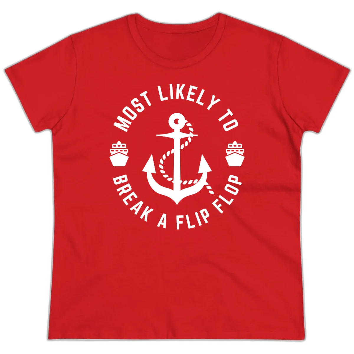 Most Likely To Break A Flip Flop Ladies Tee in Red