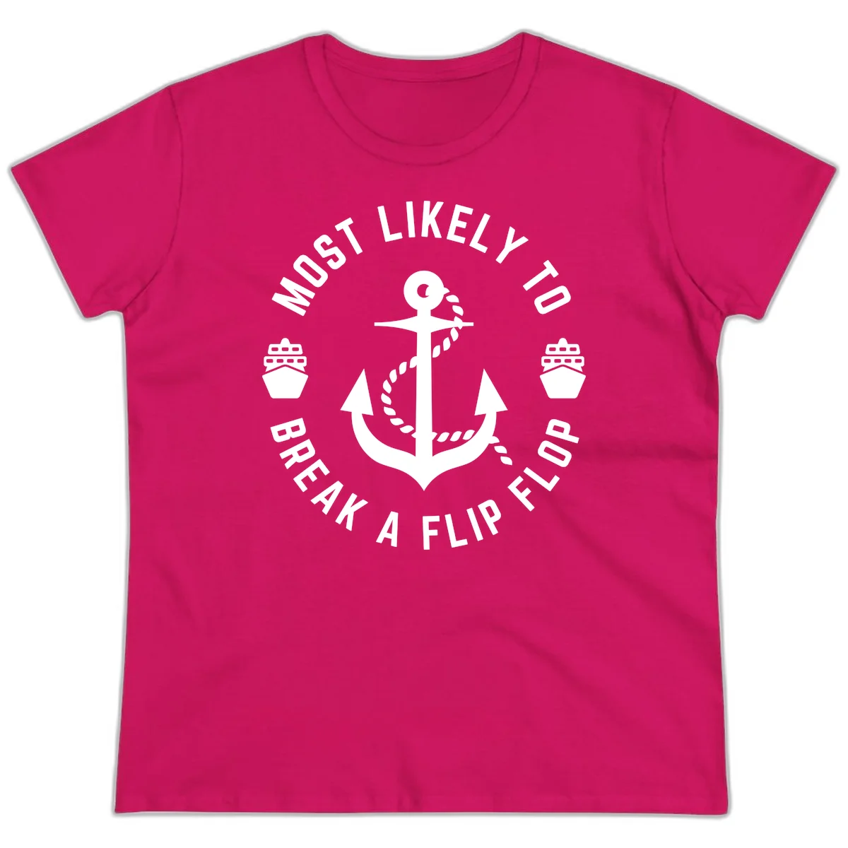 Most Likely To Break A Flip Flop Ladies Tee in Heliconia