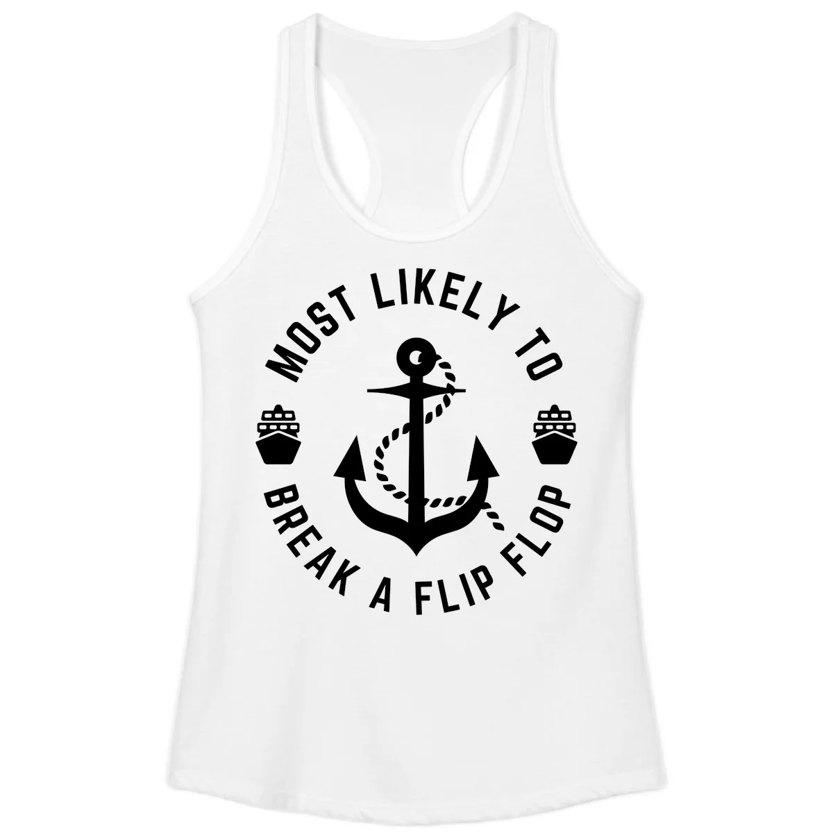 Most Likely To Break A Flip Flop Ladies Tank in White