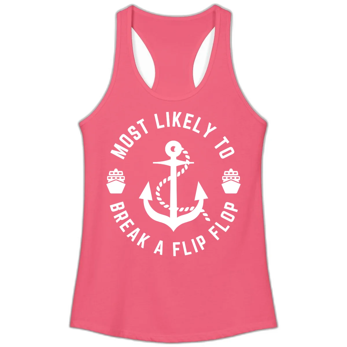 Most Likely To Break A Flip Flop Ladies Tank in Hot Pink