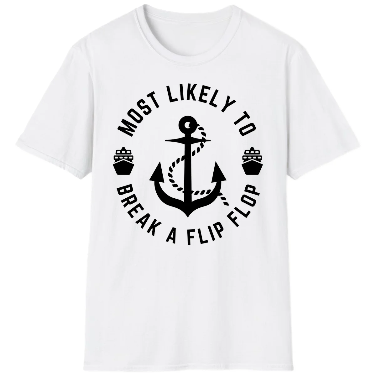 Most Likely To Break A Flip Flop T-Shirt in White