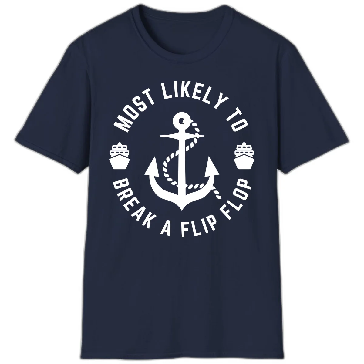 Most Likely To Break A Flip Flop T-Shirt in Navy