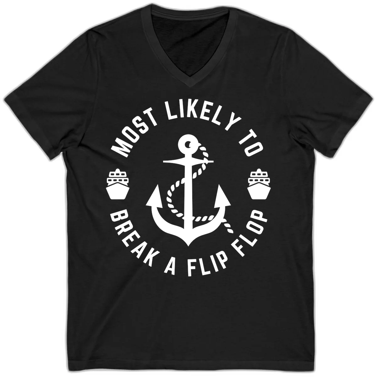 Most Likely To Break A Flip Flop V-Neck in Black