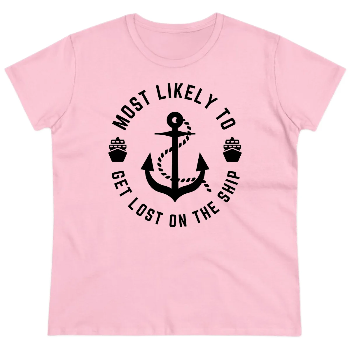 Most Likely To Get Lost On The Ship Ladies Tee in Light Pink