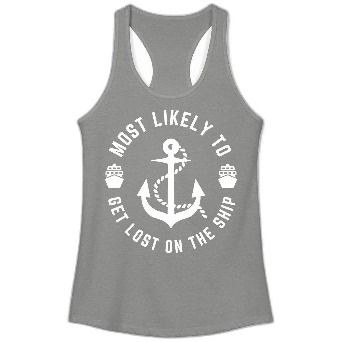 Most Likely To Get Lost On The Ship Ladies Tank in Heather Grey