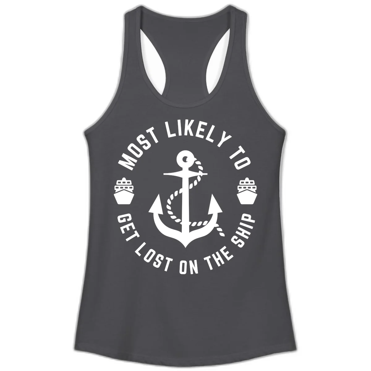 Most Likely To Get Lost On The Ship Ladies Tank in Solid Dark Gray