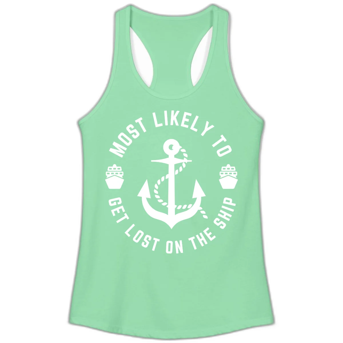 Most Likely To Get Lost On The Ship Ladies Tank in Solid Mint