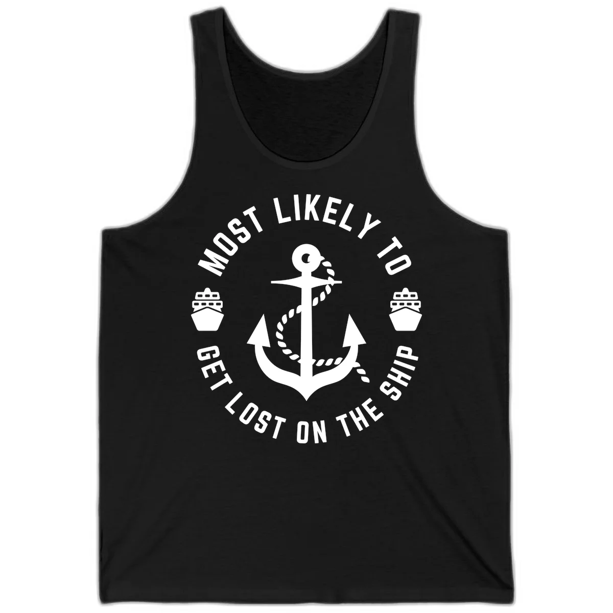 Most Likely To Get Lost On The Ship Tank in Black
