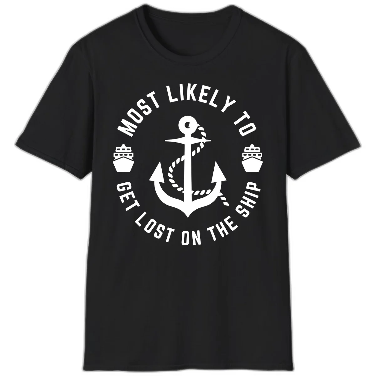 Most Likely To Get Lost On The Ship T-Shirt in Black