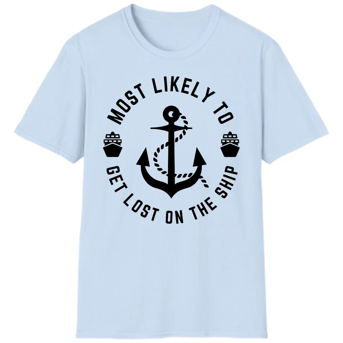 Most Likely To Get Lost On The Ship T-Shirt in Light Blue