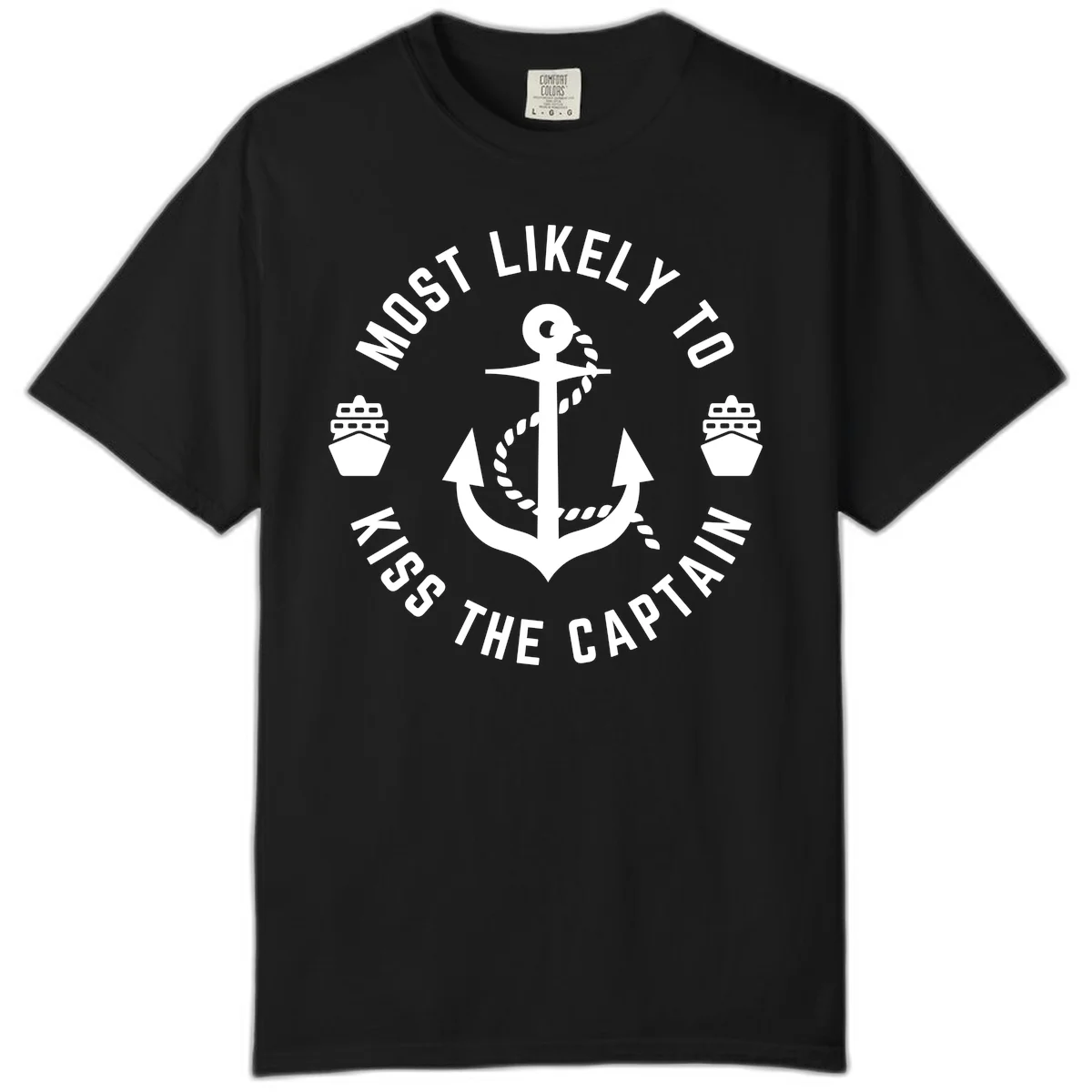 Most Likely To Kiss The Captain Ahoy Comfort Color in Black