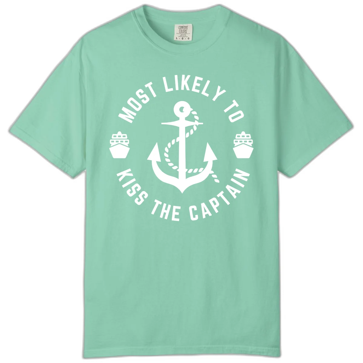 Most Likely To Kiss The Captain Ahoy Comfort Color in Island Reef