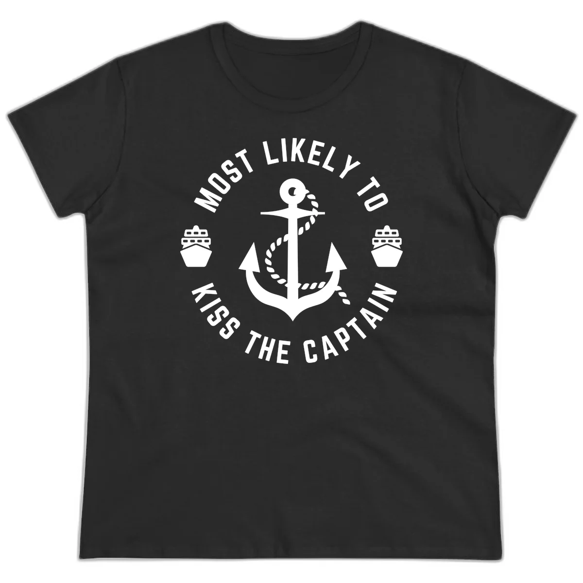 Most Likely To Kiss The Captain Ahoy Ladies Tee in Black