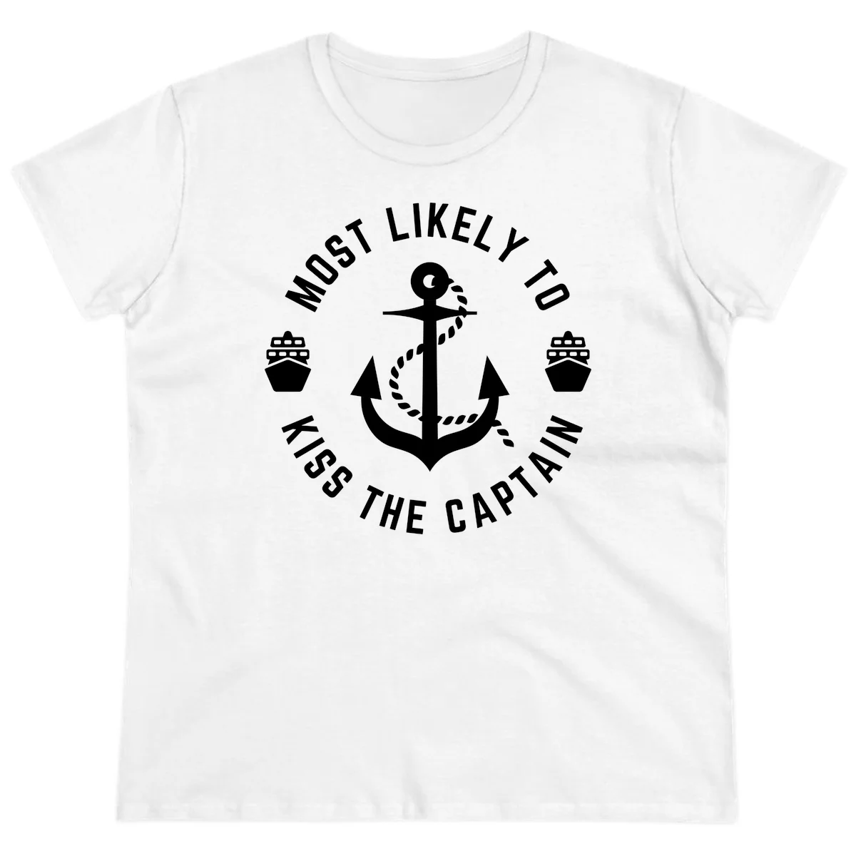 Most Likely To Kiss The Captain Ahoy Ladies Tee in White