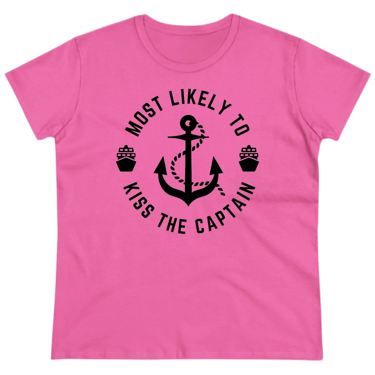 Most Likely To Kiss The Captain Ahoy Ladies Tee in Azalea